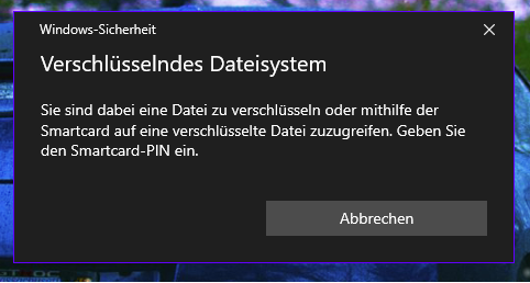 Probleme beim Ordner verschlüsseln (Windows 10), was ist eine Smartcard-PIN?