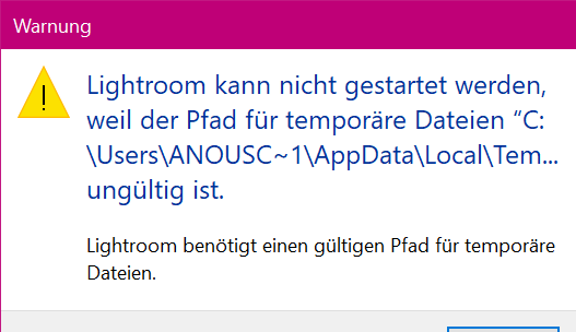 lightroom zeigt bei öffnen Pfad temporäre Dateien ungültig an?
