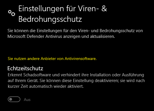 Echtzeitschutz von WIN10 wurde deaktiviert?