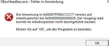 virtualbox headless.exe Fehlermeldung?