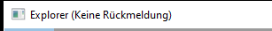 Windows-Explorer braucht lange zum starten und gibt kurze Zeit keine Rückmeldung?