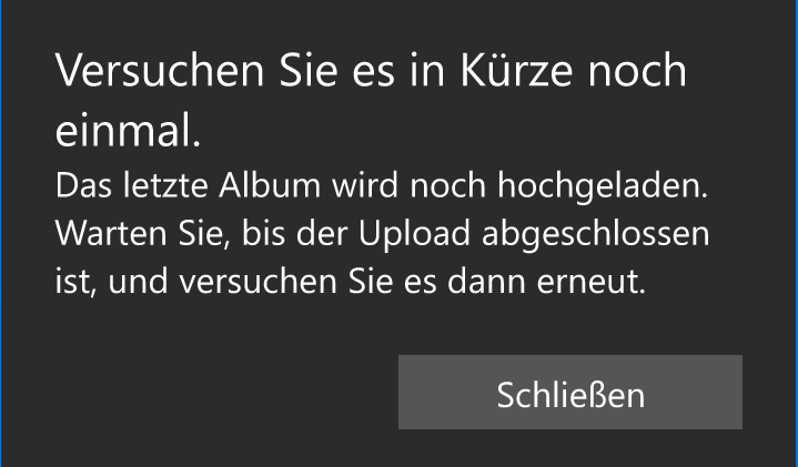 Lumia 830 : FOTOS - Fehlermeldung "Letztes Album wird hochgeladen" - Bearbeitung unmöglich