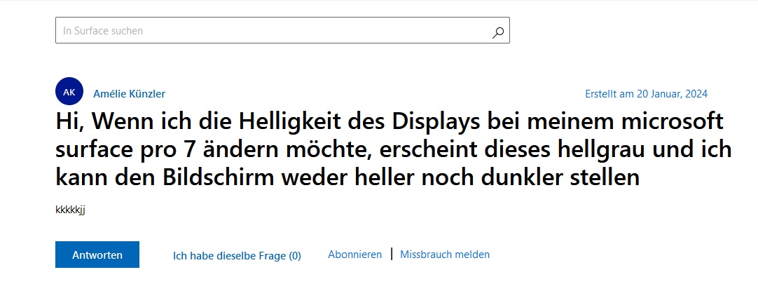 Hi, Wenn ich die Helligkeit des Displays bei meinem microsoft surface pro 7 ändern möchte,...