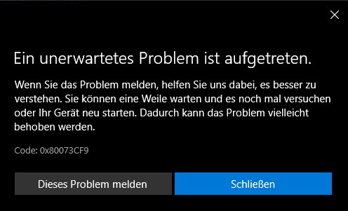 Fehler Code: Code: 0x80073CF9 beheben?