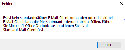 Senden an Email Empfänger nicht möglich: Fehlermeldung "Standard E-Mail-Client"