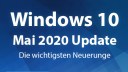 Windows 10 Mai 2020 Update: Die wichtigsten Neuerungen