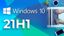 Jetzt handeln: Microsoft erinnert an Support-Ende für Windows 10 21H1