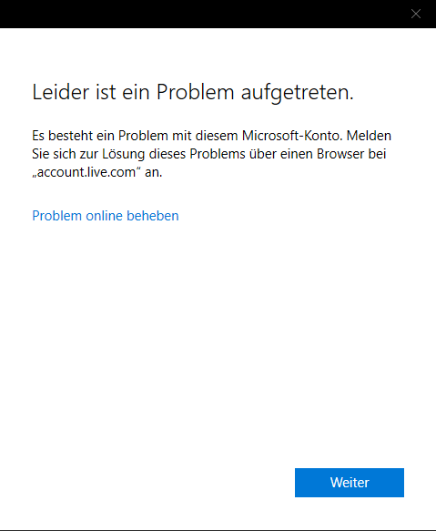 Windows 10 Konto Fehlermeldung ohne richtigen Fehler