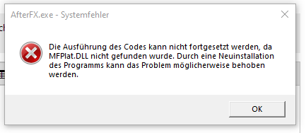 Fehlermeldung: Die Ausführung des Codes kann nicht fortgesetzt werden, da MFPlat.DLL nicht...